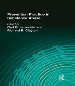 Prevention Practice in Substance Abuse 9781317837404
