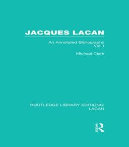 Jacques Lacan (Volume I) (RLE: Lacan) 9781317909071
