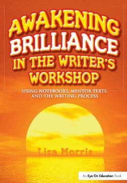 Awakening Brilliance in the Writer's Workshop 9781317925095