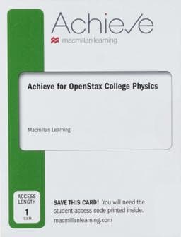 Achieve Essentials for OpenStax College Physics (1-Term Access) 9781319389253