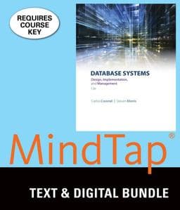Bundle: Database Systems: Design, Implementation, and Management, 12th + LMS Integrated for MindTap MIS, 1 Term (6 Months) Printed Access Card 9781337192361