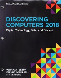 Bundle: Discovering Computers ©2018: Digital Technology, Data, and Devices, Loose-Leaf Version + SAM 365 and 2016 Assessments, Trainings, and Projects with 2 MindTap Reader Printed Access Card, 1 Term (6 Months) 9781337802208