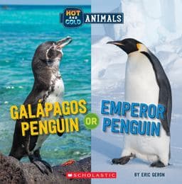 Galapagos Penguin or Emperor Penguin (Wild World: Hot and Cold Animals) 9781338799538