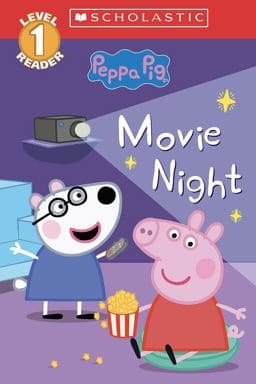 Movie Night (Peppa Pig: Scholastic Level 1 Reader #13) 9781339049533