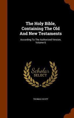 The Holy Bible, Containing the Old and New Testaments 9781344032292