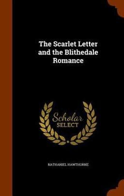 The Scarlet Letter and the Blithedale Romance 9781345546323
