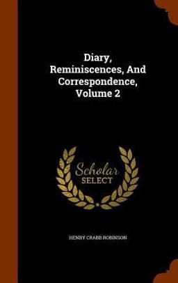 Diary, Reminiscences, and Correspondence, Volume 2 9781346032184