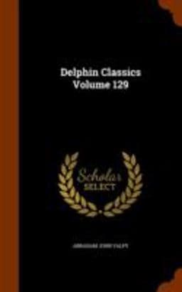 Delphin Classics Volume 129 9781346126708