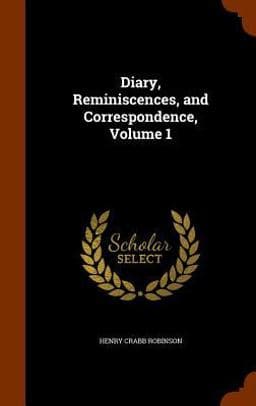 Diary, Reminiscences, and Correspondence, Volume 1 9781346348704