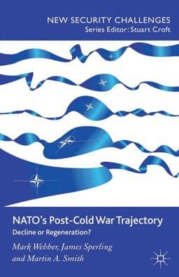 NATO's Post-Cold War Trajectory 9781349281251