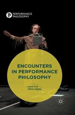 Encounters in Performance Philosophy 9781349499113