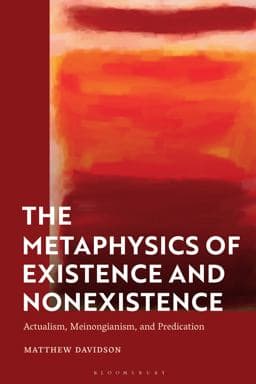 The Metaphysics of Existence and Nonexistence 9781350344839