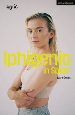 Iphigenia in Splott 9781350372610