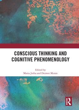 Conscious Thinking and Cognitive Phenomenology 9781351121415