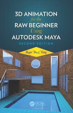 3D Animation for the Raw Beginner Using Autodesk Maya 2e 9781351172660