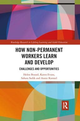 How Non-Permanent Workers Learn and Develop 9781351593748