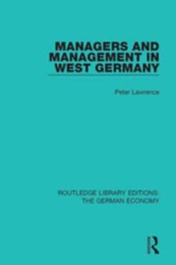 Managers and Management in West Germany 9781351839730