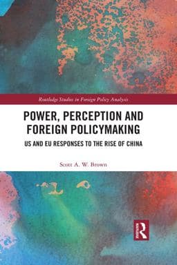 Power, Perception and Foreign Policymaking 9781351853323