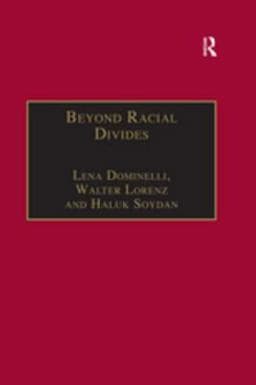 Beyond Racial Divides 9781351955577