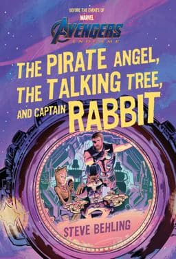 Avengers: Endgame the Pirate Angel, the Talking Tree, and Captain Rabbit 9781368046954