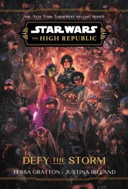 Star Wars: the High Republic: Defy the Storm 9781368093811