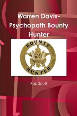Warren Davis-Psychopath Bounty Hunter 9781387495634