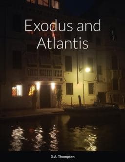 Exodus and Atlantis 9781387591626