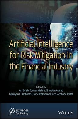 Artificial Intelligence for Risk Mitigation in the Financial Industry 9781394174713