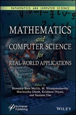 Mathematics and Computer Science for Real-World Applications, Volume 4 9781394275328