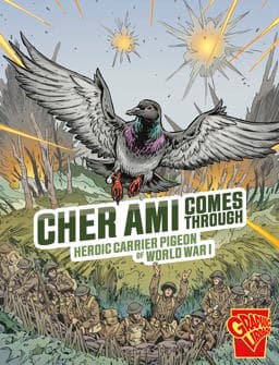 Cher Ami Comes Through 9781398251601