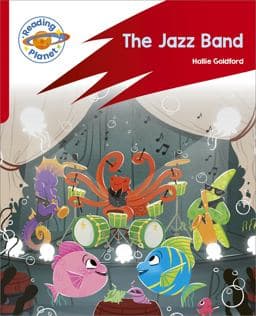 Reading Planet: Rocket Phonics - Target Practice - the Jazz Band - Red A 9781398381797