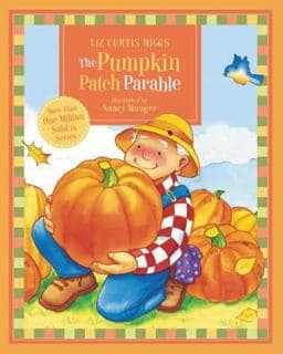 The Pumpkin Patch Parable 9781400316434