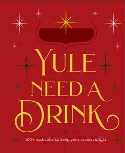 Yule Need a Drink 9781400352715