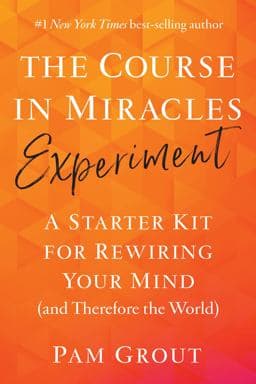 The Course in Miracles Experiment 9781401957506