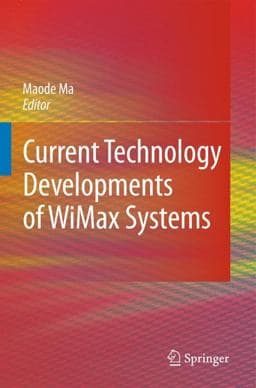 Current Technology Developments of Wimax Systems 9781402092992