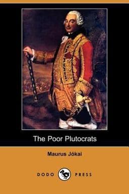 The Poor Plutocrats 9781406535372