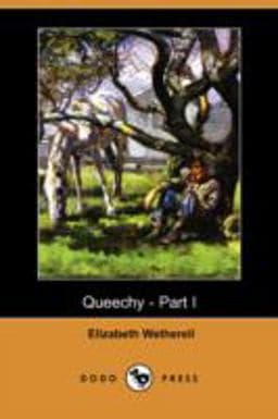 Queechy - Part I 9781406575989
