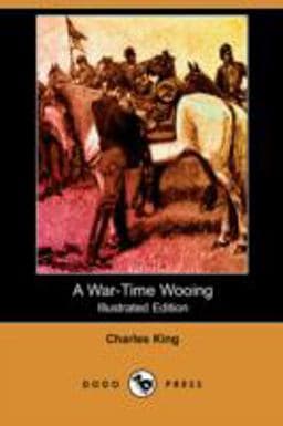 A War-Time Wooing 9781406591521
