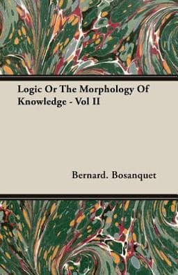 Logic or the Morphology of Knowledge - 9781406731767