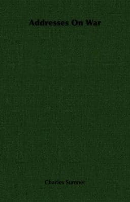 Addresses on War 9781406750201