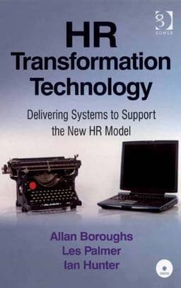 Hr Transformation Technology (Ebk - Epub) Delivering Systems to Support the New Hr Model 9781409458203