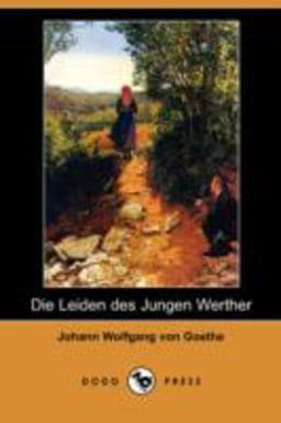 Die Leiden des Jungen Werther (Dodo Press) 9781409923169