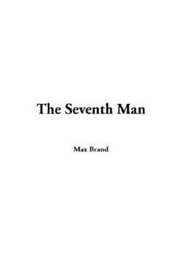 The Seventh Man 9781414209241