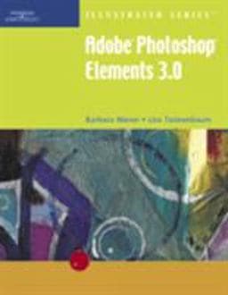 Adobe Photoshop Elements 3. 0, Illustrated 9781418839550