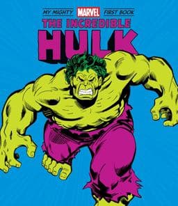 The Incredible Hulk: My Mighty Marvel First Book 9781419748172