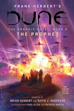 DUNE: the Graphic Novel, Book 3: the Prophet 9781419749476