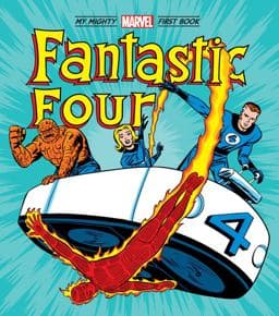 Fantastic Four: My Mighty Marvel First Book 9781419774997