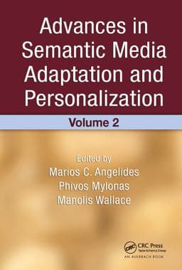 Advances in Semantic Media Adaptation and Personalization, Volume 2 9781420076646