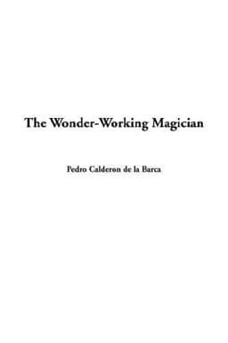 The Wonder-Working Magician 9781421903972