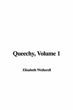 Queechy, Volume 1 9781421995960